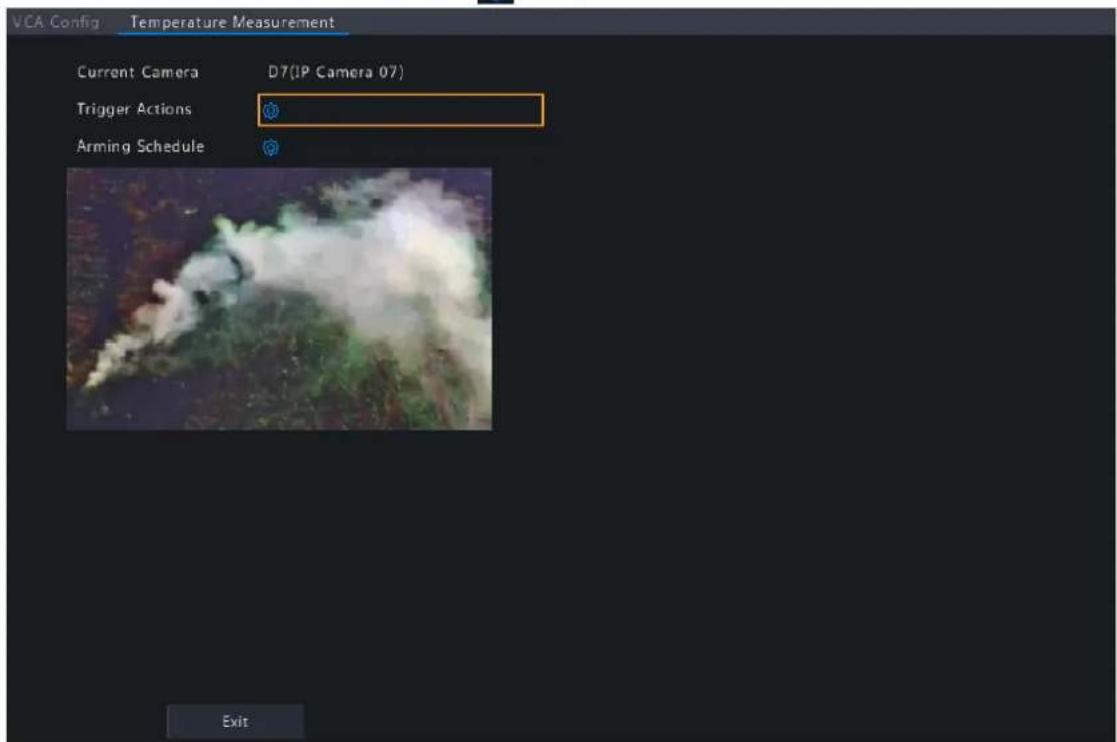 VCA Config Temperature Measurement Current Camera D7(IP Camera 07) Trigger Actions Arming Schedule Exit