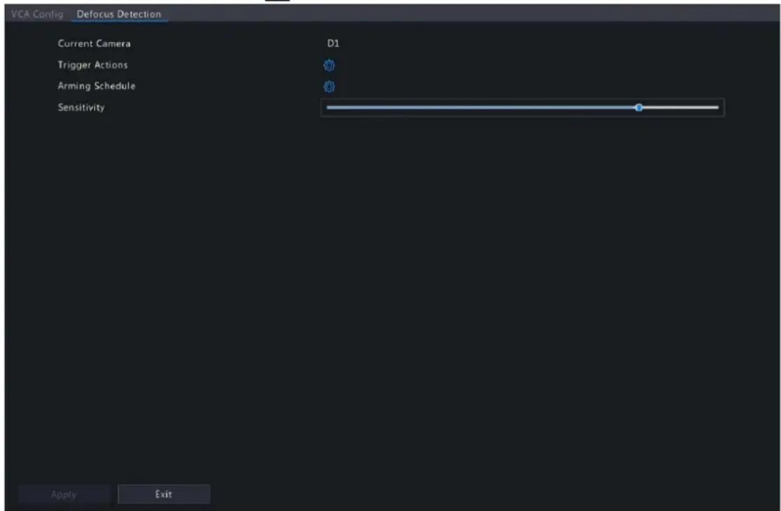 VCA Config Defocus Detection Current Camera D1 Trigger Actions Arming Schedule Sensitivity Apply Exit
