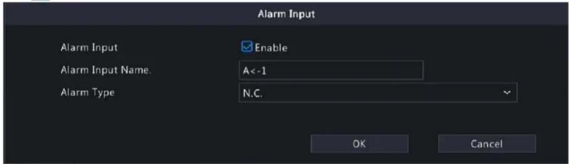 Alarm Input Alarm Input Enable Alarm Input Name: A<-1 Alarm Type N.C. OK Cancel