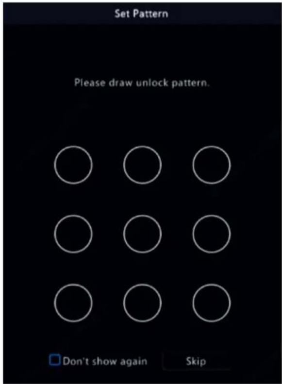 Set Pattern Please draw unlock pattern. Don't show again Skip