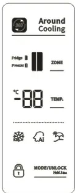 Around Cooling Fridge Freezer ZONE -88 TEMP. MODE/UNLOCK Hold.3ms