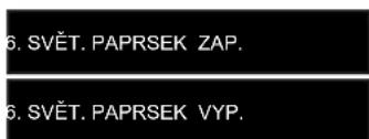 6. SVĚT. PAPRSEK ZAP. 6. SVĚT. PAPRSEK VYP.