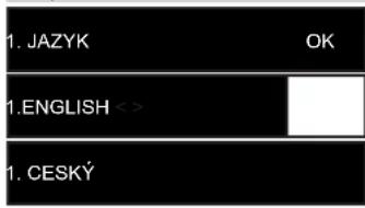 1. JAZYK OK 1.ENGLISH < > CESKÝ