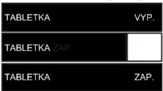 TABLETKA VYP. TABLETKA ZAP. TABLETKA ZAP.