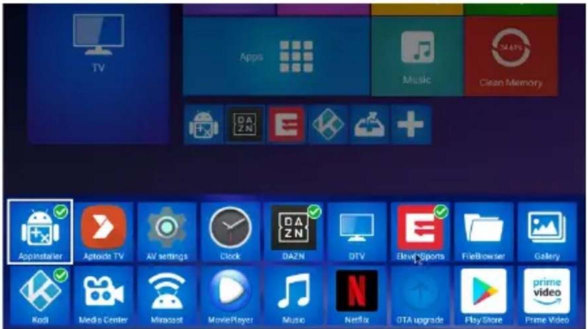 TV Apps Music Clean Memory Appinstaller Aptode TV AV settings Clock DAZN DTV EleviSpots FileBrowser Gallery Kodi Media Center Mirasset MoviePlayer Music Netflix OTA upgrade PlayStore Prime Video