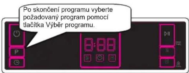 Po skončení programu vyberte požadovaný program pomocí tlačítka Výběr programu.