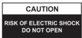 CAUTION RISK OF ELECTRIC SHOCK DO NOT OPEN