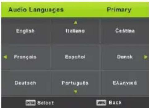 Audio Languages Primary English Italiano Čeština Français Español Dansk Deutsch Português Ελληνικά ENTER Select MENU Back