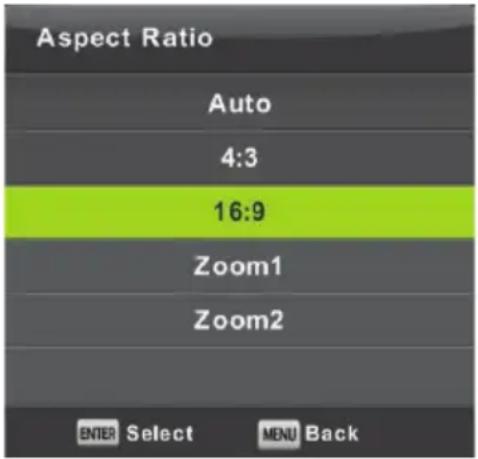 Aspect Ratio Auto 4:3 16:9 Zoom1 Zoom2 ENTER Select MENU Back