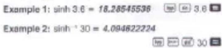 Example 1: sinh 3.6 = 18.28545536 Example 2: sinh^ 30 = 4.094622224