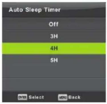 Auto Sleep Timer Off 3H 4H 5H ENTER Select MENU Back