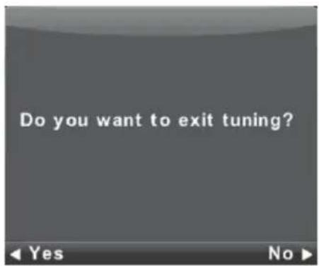 Do you want to exit tuning?