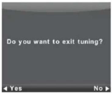 Do you want to exit tuning?