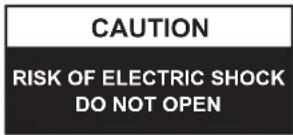 CAUTION RISK OF ELECTRIC SHOCK DO NOT OPEN