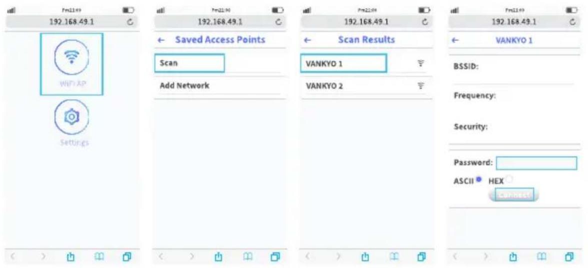 192.168.49.1 192.168.49.1 192.168.49.1 192.168.49.1 192.168.49.1 ← Saved Access Points Scan Add Network ← Scan Results VANKYO 1 VANKYO 2 ← VANKYO 1 BSSID: Frequency: Security: Password: ASCII • HEX • Connected