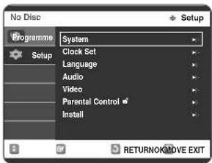 No Disc Setup Programme Setup System Clock Set Language Audio Video Parental Control # Install RETURN+OUTIVE EXIT
