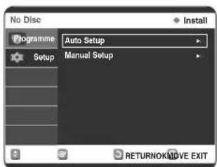 No Disc Programme Auto Setup Setup Manual Setup INSTALL RETURNOK/MOVE EXIT