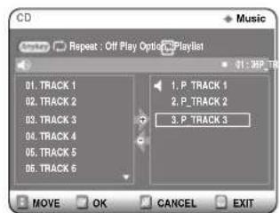 CD Music Repeat : Off Play Options/Playlist 01: 2MP_TM 01. TRACK 1 02. TRACK 2 03. TRACK 3 04. TRACK 4 05. TRACK 5 06. TRACK 6 1. P TRACK 1 2. P TRACK 2 3. P TRACK 3 MOVE OK CANCEL EXIT