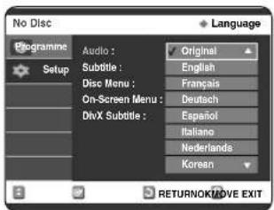No Disc Language Programme Setup Audio : Subtitle : Disc Menu : On-Screen Menu : DivX Subtitle : Original English Français Deutsch Español Italiano Nederlands Korean RETURNOK/MOVE EXIT