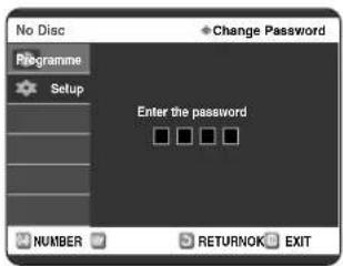 No Disc + Change Password Programme Setup Enter the password NUMBER RETURNOK EXIT