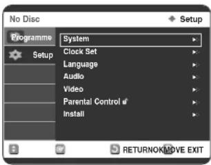 No Disc Programme Setup System Clock Set Language Audio Video Parental Control # Install RETURNOKMOVE EXIT