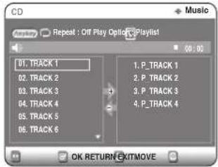 CD Music Repe: Off Play Options/Playlist 01. TRACK 1 02. TRACK 2 03. TRACK 3 04. TRACK 4 05. TRACK 5 06. TRACK 6 1. P_TRACK 1 2. P_TRACK 2 3. P_TRACK 3 4. P_TRACK 4 OK RETURN EXITMOVE