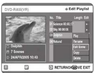 SAMSUNG DVD-R123 - A ▼▲ gombokkal válassza ki a jelenet Edit Scene menüpontot, és nyomja meg az OK gombot. - 1