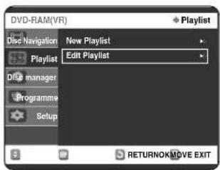 DVD-RAM(VR) Disc Navigation New Playlist Playlist Edit Playlist Digi manager Programme Setup RETURNOK MOVE EXIT