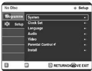No Disc Programme Setup System Clock Set Language Audio Video Parental Control # Install SETUP RETURNOK/MOVE EXIT