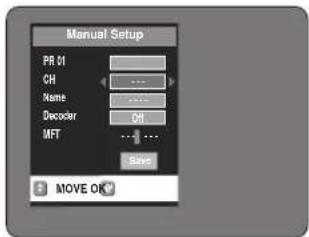 Manual Setup PR 01 CH Name Decoder MFT Save MOVE OK