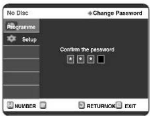 No Disc + Change Password Programme Setup Confirm the password NUMBER RETURNOK EXIT