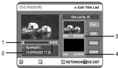 DVD-RAM(VR) Edit Title List Title List No. 05 Start End Delete Return RETURNOK/MOVE EXIT 1 2 3 4