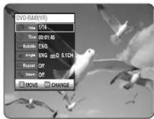 DVD-RAM(VR) Time: 0/14 Time: 00:01:45 Balance: ENG angle: ENG D 5.1CH Reset: Off Zoom: Off MOVE CHANGE