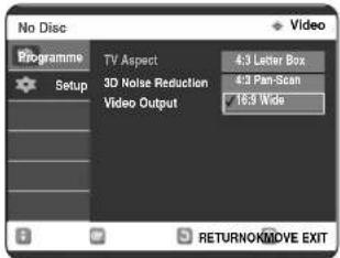 No Disc Programme Setup TV Aspect 4:3 Letter Box 3D Noise Reduction Video Output 4:3 Pan-Scan 16.3 Wide RETURNOMOVE EXIT