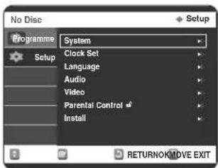 No Disc Setup Programme Setup System Clock Set Language Audio Video Parental Control # Install RETURNOMOVE EXIT
