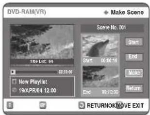 DVD-RAM(VR) Make Scene Scene No. 001 Start End Make Return New Playlist 19/APR/04 12:00 RETURNOK/MOVE EXIT