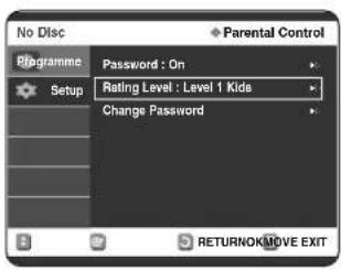 No Disc Programme Setup Password : On Rating Level : Level 1 Kids Change Password RETURNOKMOVE EXIT