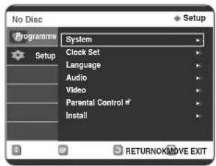 No Disc Setup Programme Setup System Clock Set Language Audio Video Parental Control # Install RETURNOKMOVE EXIT