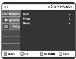CD Disc Navigation DivX Photo Music Programme Setup MOVE OK RETURN EXIT