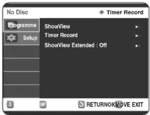 No Disc Timer Record Programme ShowView Timer Record Setup ShowView Extended : Off RETURNOK/MOVE EXIT