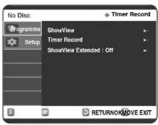 No Disc Programme Setup ShowView Timer Record ShowView Extended : Off Timer Record RETURNOKMOVE EXIT