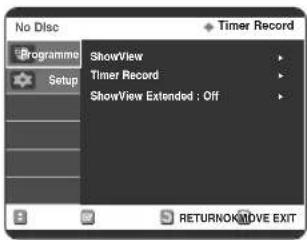 Programme Setup ShowView Timer Record ShowView Extended : Off Timer Record RETURNONDIVE EXIT