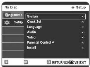 No Disc Setup Programme Setup System Clock Set Language Audio Video Parental Control # Install RETURNOK/MOVE EXIT