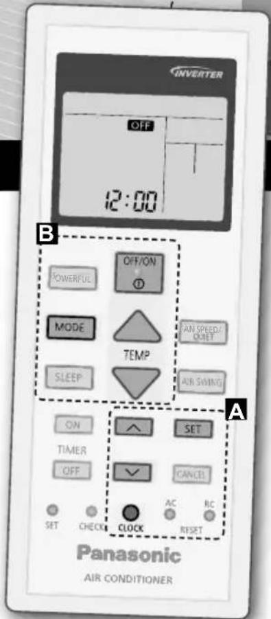 INVERTER OFF 12:00 B POWERFUL MODE SLEEP ON TIMER OFF SET CHECK CLOCK RESET OFF/ON TEMP PAN SPEED/ QUIET AIR SWING SET CANCEL AC RC Panasonic AIR CONDITIONER