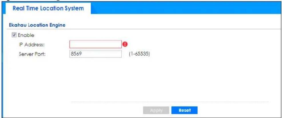 Real Time Location System Ekahau Location Engine Enable IP Address: Server Port: 8569 (1-65535) Apply Reset