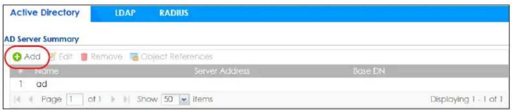 Active Directory LDAP RADIUS AD Server Summary + Add Edit Remove Object References Name Server Address Base DN 1 ad Page 1 of 1 Show 50 items Displaying 1 - 1 of 1
