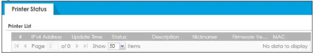 Printer Status Printer List IPv4 Address Update Time Status Description Nickname Firmware Ve... MAC Page 0 of 0 Show 50 items No data to display