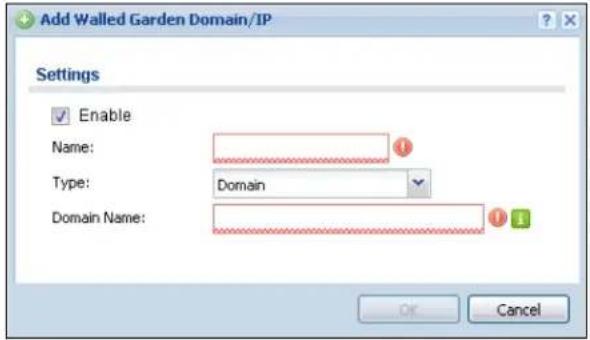 Add Walled Garden Domain/IP Settings Enable Name: Type: Domain Domain Name: OK Cancel