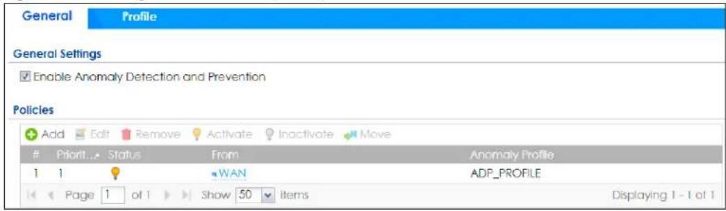 General Profile General Settings Enable Anomaly Detection and Prevention Policies Add Edit Remove Activate Inactivate Move Priorit Status From Anomaly Profile 1 1 WAN ADP_PROFILE Page 1 of 1 Show 50 Items Displaying 1 - 1 of 1