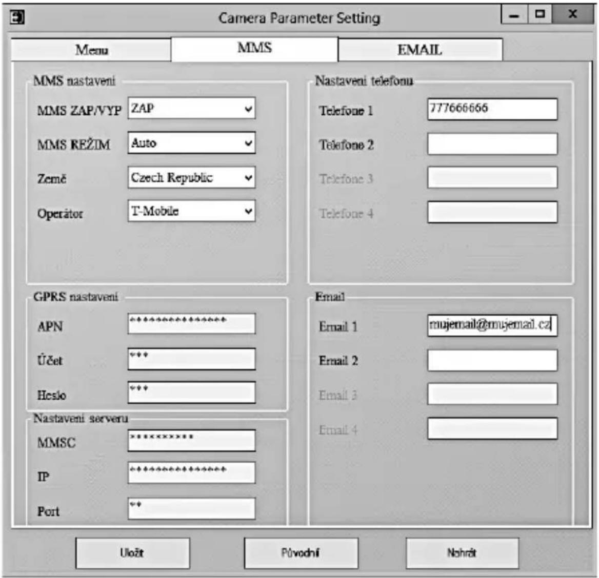 Camera Parameter Setting Menu MMS EMAIL MMS nastaveni MMS ZAP/VYP ZAP MMS REZIM Auto Země Czech Republic Operator T-Mobile Nastaveni telefonu Telephone 1 777666666 Telephone 2 Telephone 3 Telephone 4 GPRS nastaveni APN ****** Üčet *** Heslo *** Nastaveni serveru MMSC ****** IP ****** Port ** Email Email 1 mujemail@mujemail.cz\ Email 2 Email 3 Email 4 Uložt Přvodní Nohráť